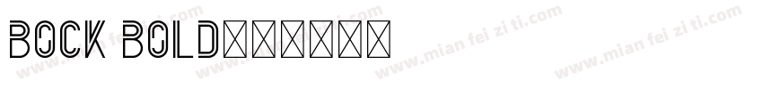 Bock Bold字体转换